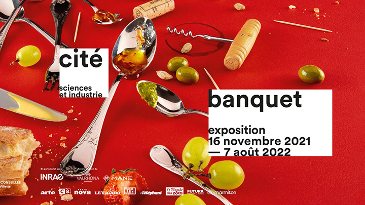 Exposition «Banquet» à la Cité des Sciences